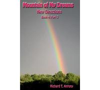Mountain of My Dreams: New Directions Part 3