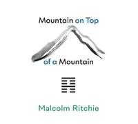 Mountain on Top of a Mountain: One-Strike Poems 1980-2023