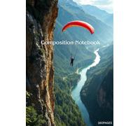 Mountain Quest Composition Notebook: 160-Page College Ruled Journal | 6.69" x 9.61" | Adventure-Inspired Notebook with Clear Lines for Writing, Journaling & School