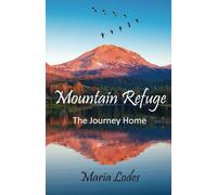 Mountain Refuge: The Journey Home