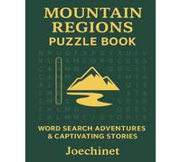 Mountain Regions - Word Search Adventures & Story Discoveries: 50 Word Searches + Captivating Stories from America’s Mountain Regions