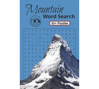 Mountain Word Search Puzzle Book: Word Search puzzles on the theme of Mountains, hiking, climbing and others - 110 pages - 6x9 inch size - 50+ Puzzles - Perfect gift for Holidays, vacations and leisure time