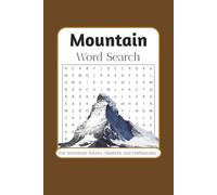 Mountain Word Search Puzzle Book: Word Searches with Easy to Read Print about Mountaineering, Trekking, Bouldering and More | 6x9 inches, 100 pages | ... Gift for Vacations, Holidays and Free Times