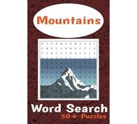 Mountain Word Search Puzzle Book: Word Searches with Easy to Read Print about Mountaines, Mountain Hiking, Mountain Climbing and More [6x9 inches, 110 ... for Vacations, Holidays and Free Times