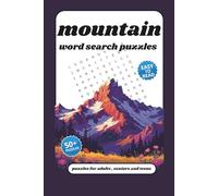 mountain wordsearch Puzzle Book: for adults , seniors and teens with Easy to Read Print about mountain, and More