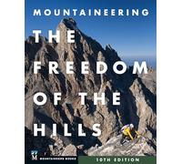 Mountaineers Books Mountaineering: The Freedom of the Hills (Copertina rigida)