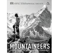 Mountaineers: Great tales of bravery and conquest