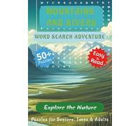 Mountains and Rivers Word Search Adventure: Word Searches with Easy to Read Print about Exploring the Natural Wonders of the World [6x9 inches, 110 pages] 50+ Puzzles... Gift for vacations