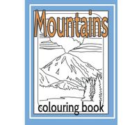 Mountains colouring book: Mountain scene coloring book