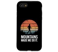 Mountains Made Me Do It Adventure Spirit Escursionismo Custodia per iPhone SE (2020) / 7/8