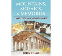 Mountains, Mosaics, and Memories: Our Sicilian Adventure: Black and White Edition