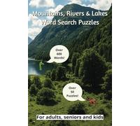 Mountains, Rivers & Lakes Word Search Puzzle Book: Word Searches with Easy to Read Print about Mountains, Rivers, Lakes and More ¦ 6x9 inches, 110 ... Gifts for Vacations, Holiday and Leisure Time