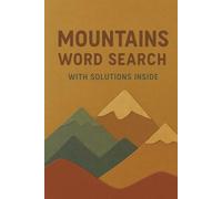 Mountains word search puzzlebook with 495 words: themed wordsearch with solutions at the end for all experiance levels