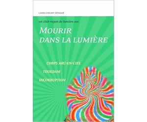 Mourir dans la lumière - Corps - Arc-en-ciel - Toukdam - Incorruption - Un clair rayon de lumière sur