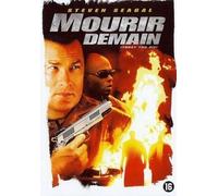 Mourir demain (today you die)