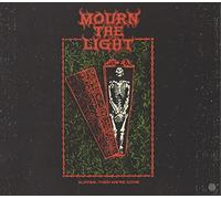 Mourn The Light - Suffer, Then We Re Gone