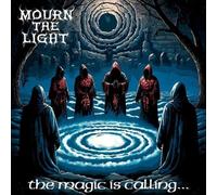 Mourn the Light The Magic Is Calling... (CD) EP (PRESALE 16/05/2025)