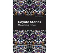 Mourning Dove Coyote Stories (Copertina rigida)