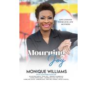 Mourning Joy: Life Lessons from Our Late Mothers