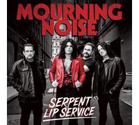 Mourning Noise - Serpent Lip Service