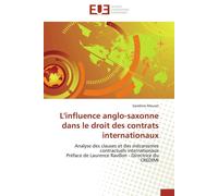 Mourot-S L'Influence Anglo-Saxonne Dans Le Droit Des Contrats Intern (Tascabile)