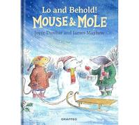Joyce Dunbar Mouse and Mole: Lo and Behold (Copertina rigida) Mouse and Mole