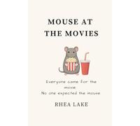 Mouse At The Movies: Everyone came for the movie. No one expected the mouse.