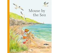 Mouse by the Sea : A Holiday in Nature: A Vacation in Nature