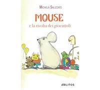 Mouse e la rivolta dei giocattoli