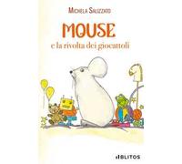 Mouse e la rivolta dei giocattoli