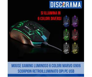 MOUSE GAMING LUMINOSO 6 COLORI MARVO G906 SCORPION RETROILLUMINATO DPI PC USB