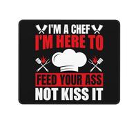 Mouse Mat Sono Uno Chef, Sono Qui per Nutrirti Il Culo, Non per Baciarlo. Bordi Cuciti Desk Mat Lavabile Tappetino Scrivania per Pc Ufficio Laptop 25X30Cm