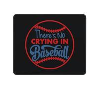 Mouse Mat There's No Crying in Baseball Confortevole Gaming Mouse Pad Antiscivolo Accessori Gaming per Pc Gaming Computer 10X12In