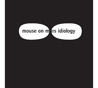 Mouse On Mars - Idiology