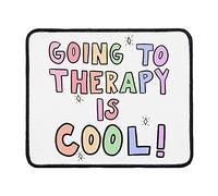 Mouse Pad Going To Therapy Is Cool Gaming Mouse Pad 10x12in
