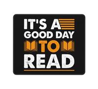 Mouse Pad, It's A Good Day To Read Tappeto Mouse Lavabile Tappetini per Il Mouse da Gioco Antiscivolo Tappetino Mouse Pad per Gaming Casa 25X30Cm
