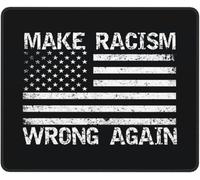 Mouse Pad Rendiamo Il Razzismo di Nuovo Sbagliato Grande Mouse Mat Waterproof Desk Mat per Laptop Computer Gaming 25X30Cm