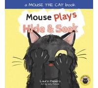 Mouse Plays HIDE & S Funny Story About Imagination and Independent Play for Toddlers and Preschoolers (Ages 2-5)