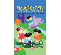 Mousekatots: Toddler Travel Tips for Walt Disney World