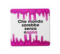 Mousepad Nonna - Nonna Cioccolato - Che Mondo sarebbe senza Nonna - Mousepad Divertente Nonna - Mousepad 18x22 cm - Idea Regalo Mousepad