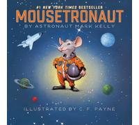 Mousetronaut: Based on a Partially True Story [Lingua Inglese]