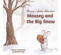 Mousey and the Big Snow