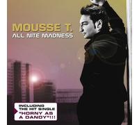 Mousse T. - All Nite Madness/Incl.Horny As Dandy