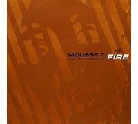 Mousse T - Fire-2 Titres