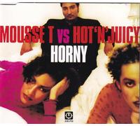 Mousse T vs Hot N Juicy – Horny – AM.PM