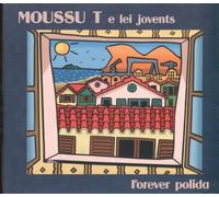 Moussu T E Lei Jovents - Forever Polida