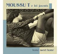 Moussu T E Lei Jovents - Home sweet home