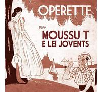 Moussu T E Lei Jovents - Operette (2 CD)