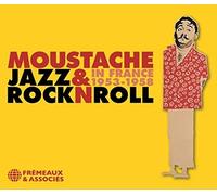 Moustache Jazz & Rock N Roll in France 1953-1958 (CD) Box Set