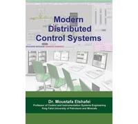 Moustafa Elshafei Modern Distributed Control Systems (Tascabile)